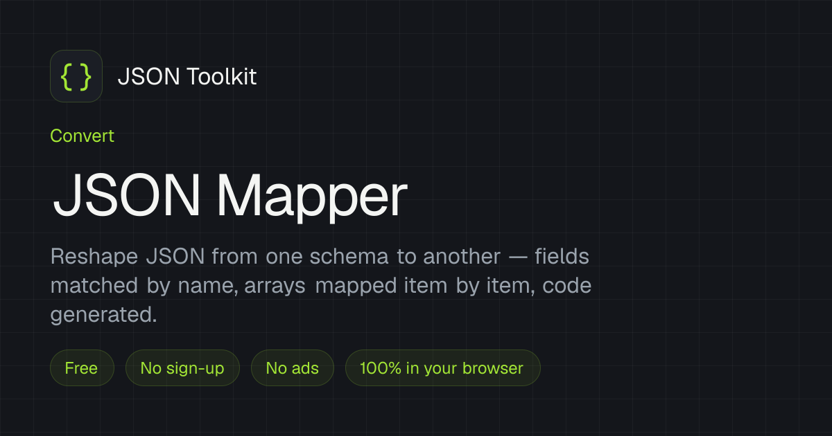 JSON Mapper — Convert JSON from One Schema to Another